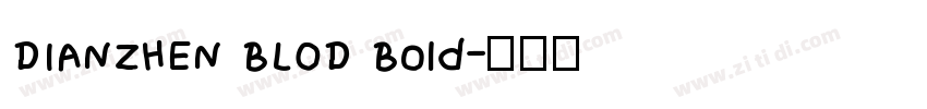 DIANZHEN BLOD Bold字体转换